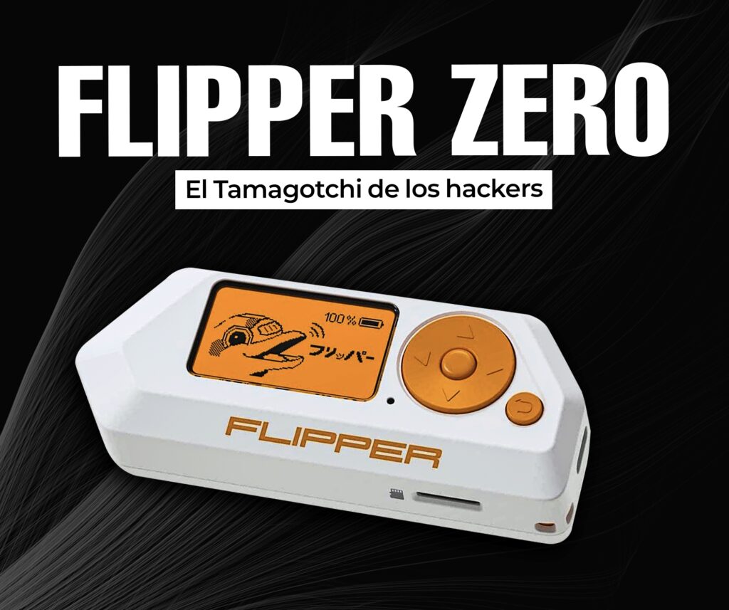 Flipper Zero – La navaja multiuso del Hacker